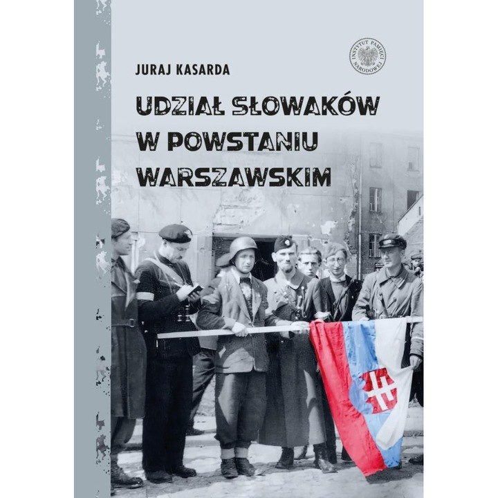 Удзялът на словаците във Варшавската революция, IPN, 1943
