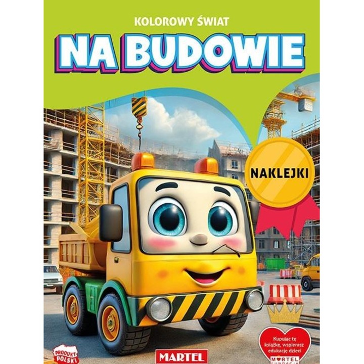 Színes világ Építkezés matricákkal, Martel, 16 oldal