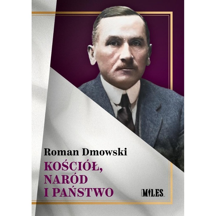 Kościół, naród i państwo, Miles