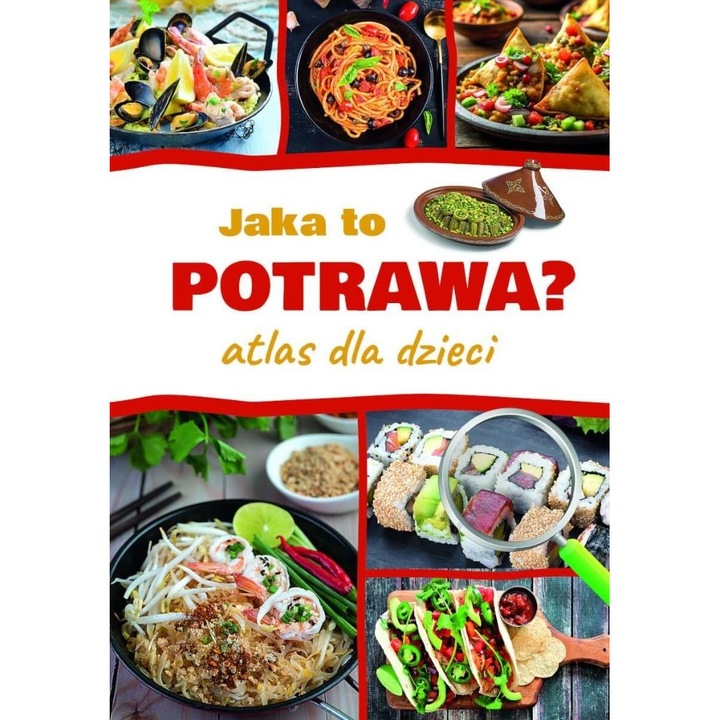 Jaka to potrawa? Atlas dla dzieci - Jarosław Górski, SBM