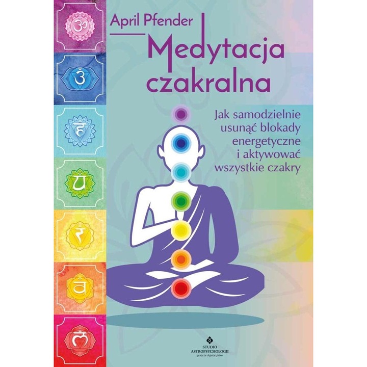 Medutacja Cakrala, Studio Astropsychologii, April Pfender