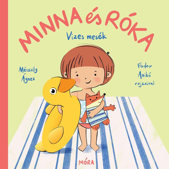 Mészöly Ágnes: Minna és Róka - Vizes mesék