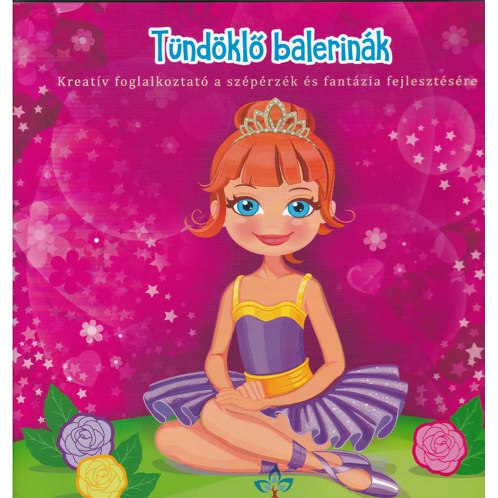 Csengőkert: Tündöklő balerinák – Kreatív kifestő a szépérzék és fantázia fejlesztésére