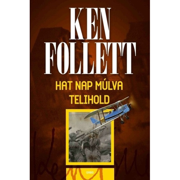 Ken Follett: Hat nap múlva telihold