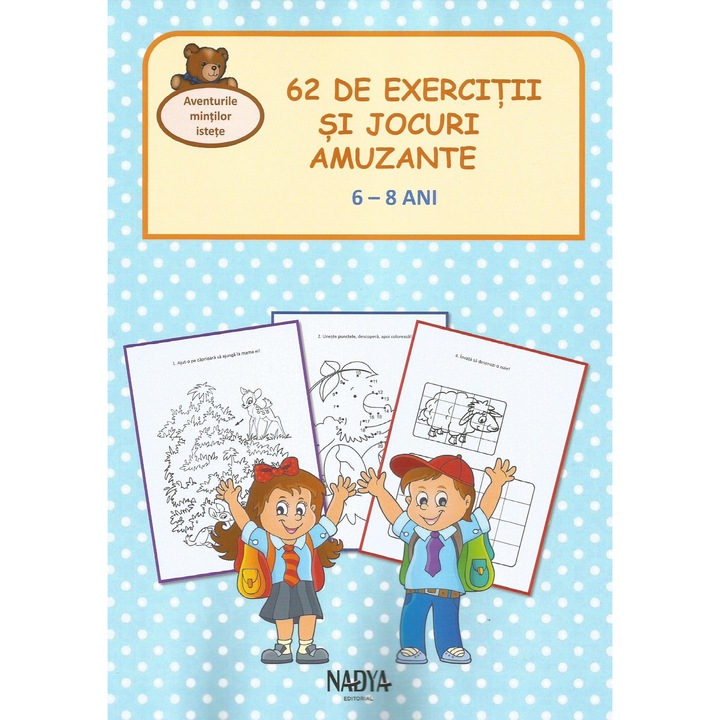Aventurile mintilor istete. 62 de exercitii si jocuri amuzante. 6-8 ani