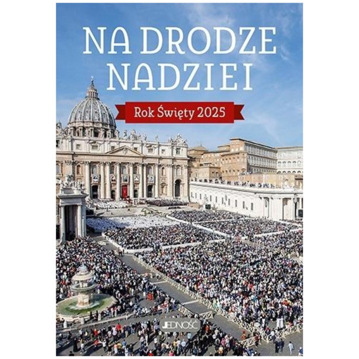 Na drodze nadziei, JEDNOSC, 2025, religie