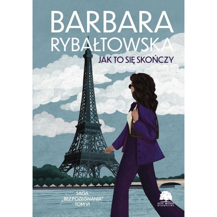 Saga Bez pozegnania T.6, Axis Mundi, Fictiune, 2023