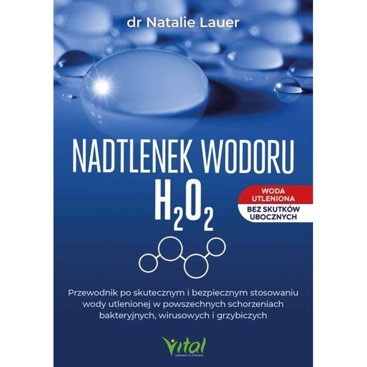 Nadtlenek wodoru, Vital, dr Natalie Lauer