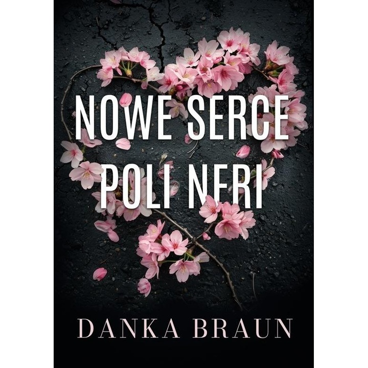 Nowe serce Poli Neri, Prozami, Danka Braun