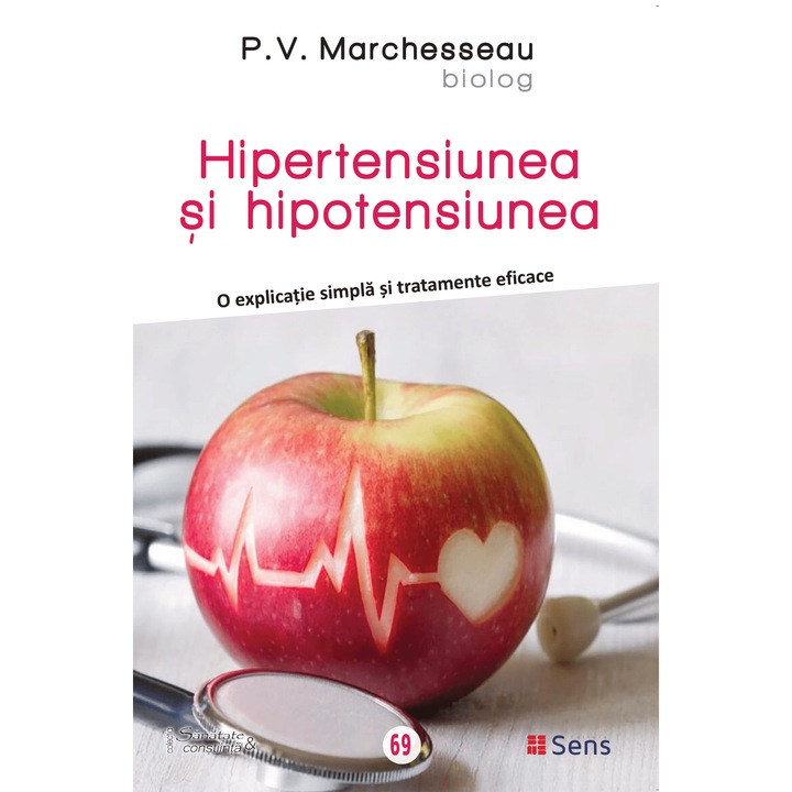 Hipertensiunea si hipotensiunea - P.V. Marchesseau