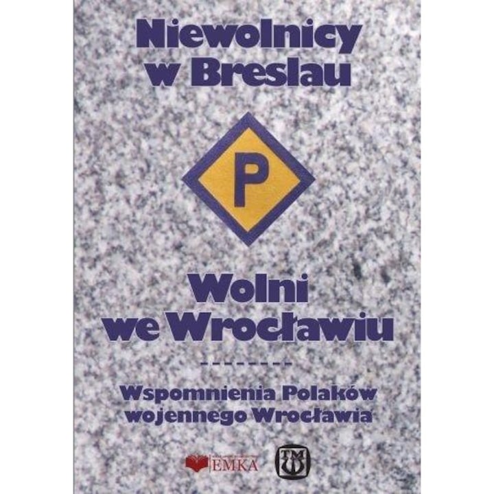 Niewolnicy w Breslau, Emka, 2025
