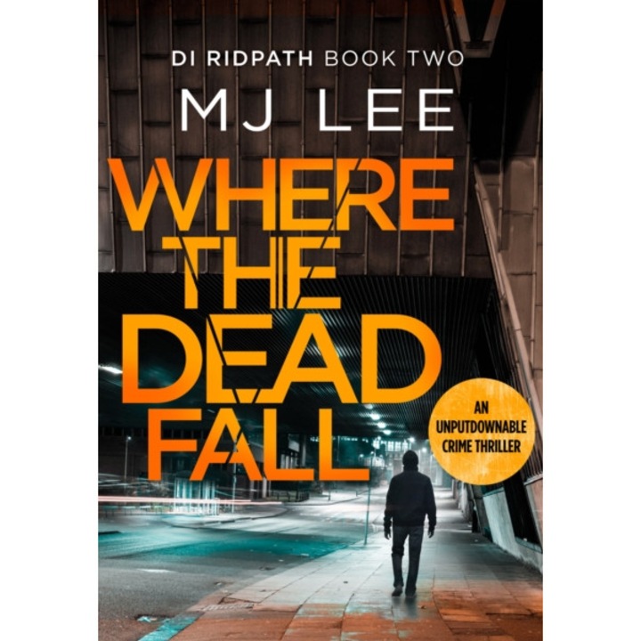 Where The Dead Fall - M J Lee - M.j. Lee
