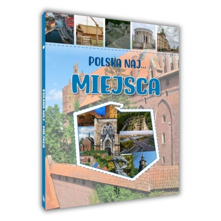 Polska NAJ Miejsca, SBM, ghid turistic, 2023