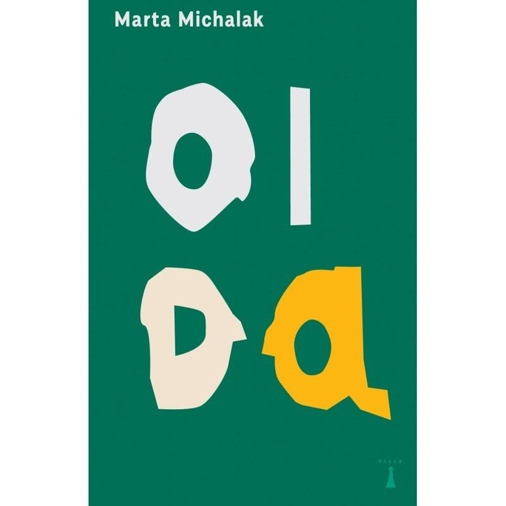 Oida, Marta Michalak, 2023, Fictiune
