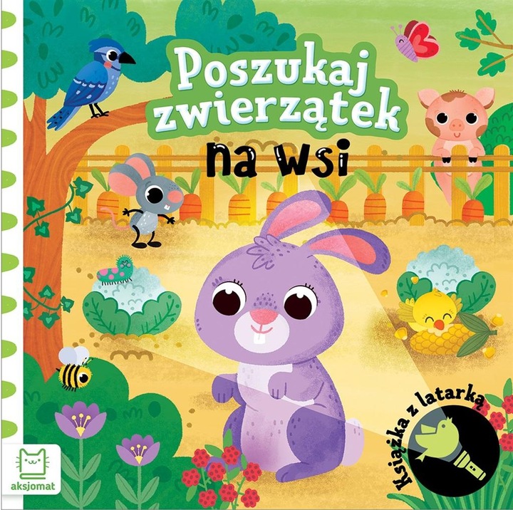 Poszukaj zwierzatek na wsi, Aksjomat, carte cartonata pentru copii cu lanterna