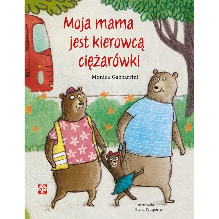 Moja mama jest kierowcą ciężarówki, Monica Gabbarrini, MUCHOMOR