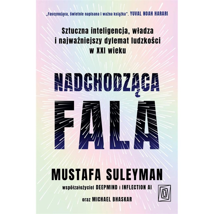 Nadchodzaca fala. Sztuczna inteligencja, Michael Bhaskar