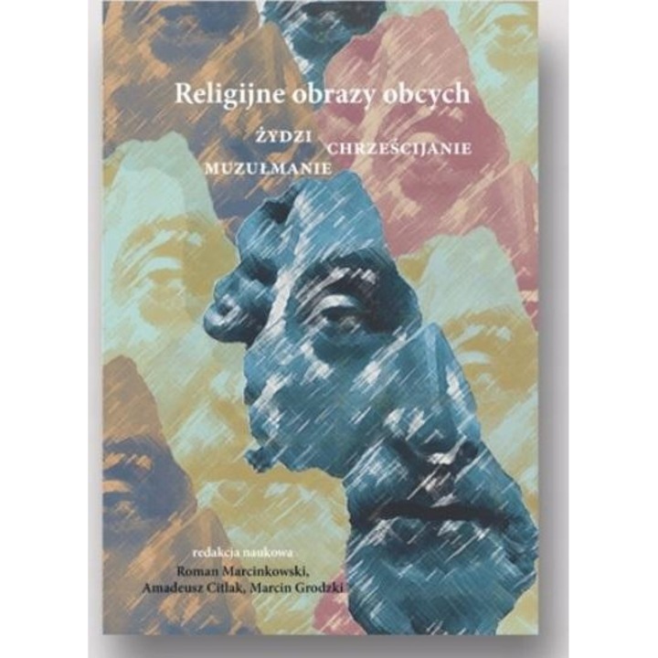 Religijne obrazy obcych. Żydzi, chrześcijanie...