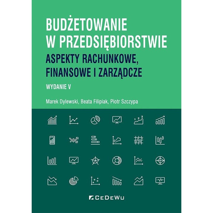 Budżetowanie w przedsiębiorstie: aspekty rachunkowe, finansowe i zarządcze, CeDeWu, 2023 г.