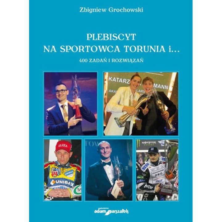 Plebiscyt na sportowca Torunia i..., Adam Marszalek, 2021