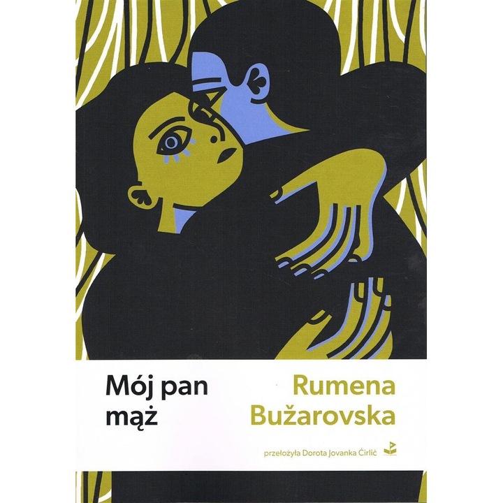 Moj pan maz, Rumena Buzarovska, 2023