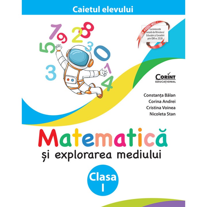 Matematica si explorarea mediului. Caietul elevului pentru clasa I – Editia a II-a