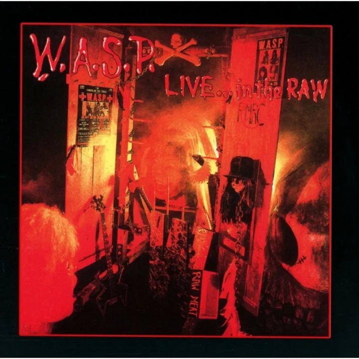 CD, W.A.S.P.: Live...In the Raw (Reeditare 2018), Universal