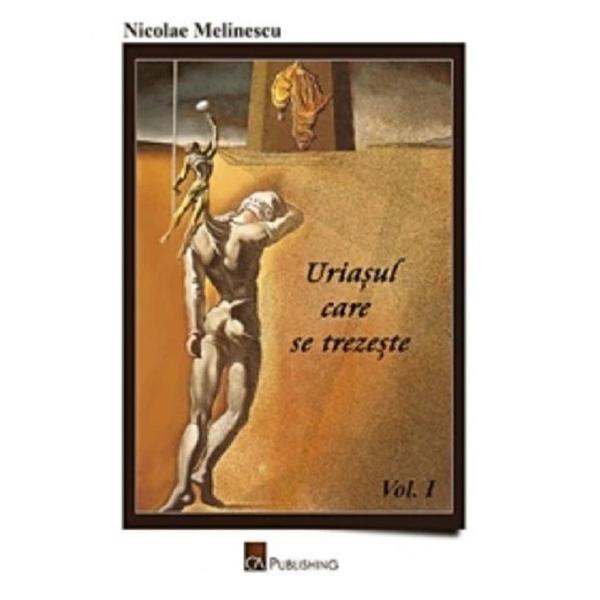 Uriasul care se trezeste vol. 1 - Nicolae Melinescu