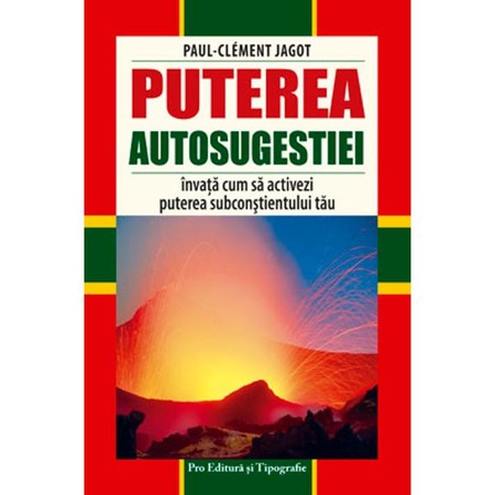 Puterea Autosugestiei Paul Clement Jagot Emag Ro