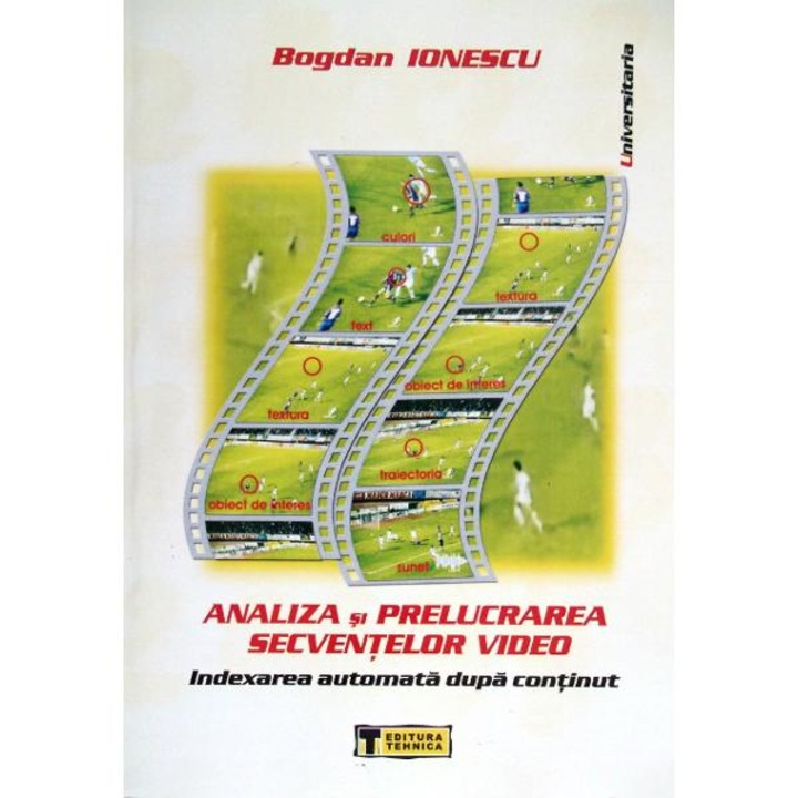 Analiza si prelucrarea secventelor video - Bogdan Ionescu