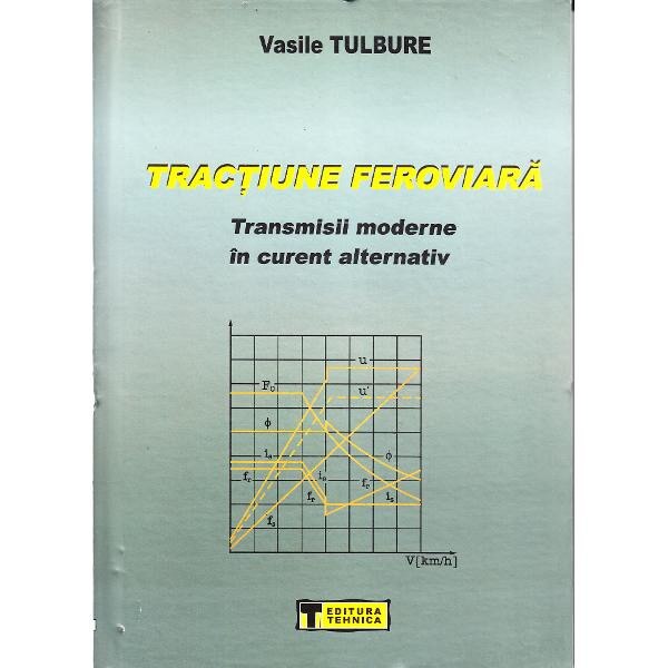 Tractiune feroviara - Vasile Tulbure