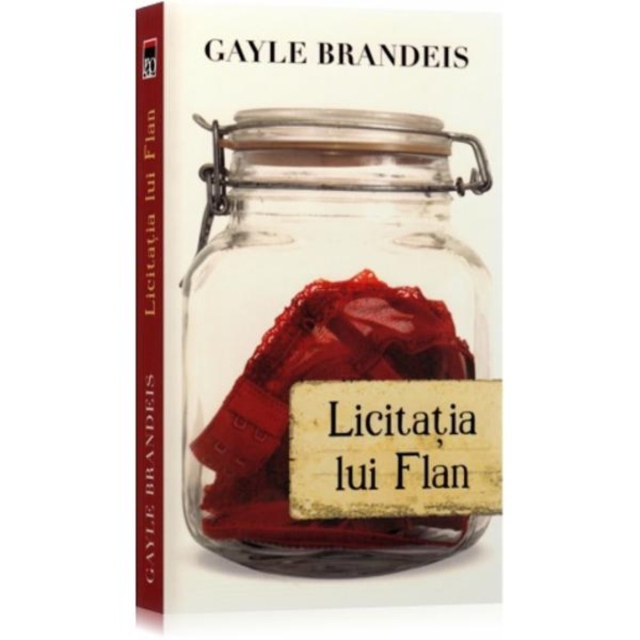 Licitatia lui Flan - Gayle Brandeis