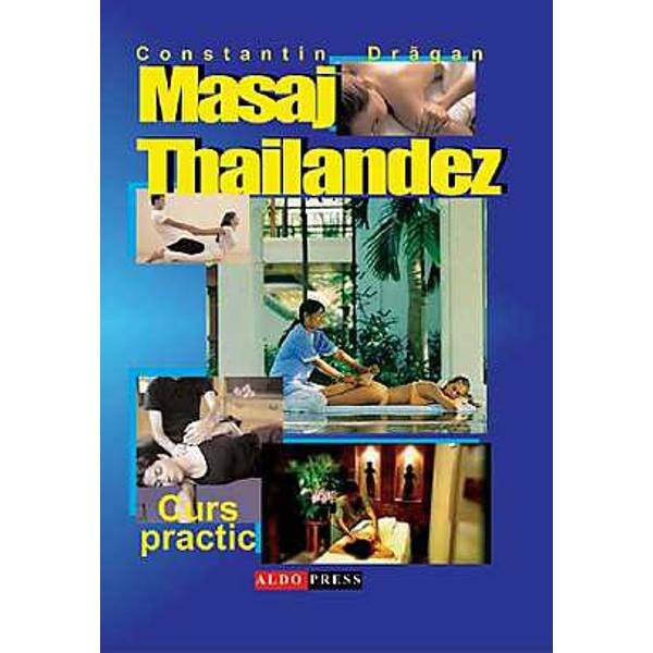 Masajul Tailandez - Curs Practic - Constantin Dragan
