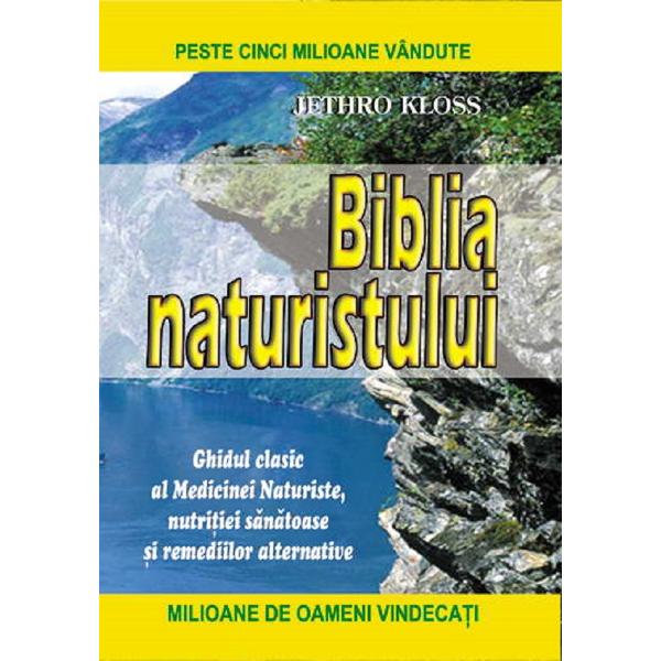 Biblia naturistului - Jethro Kloss