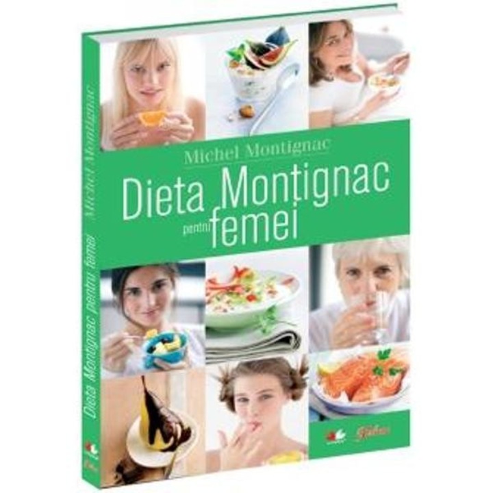 Dieta Montignac pentru femei - Michel Montignac