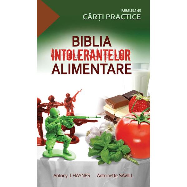 Biblia intolerantelor alimentare - Antony J. Haynes
