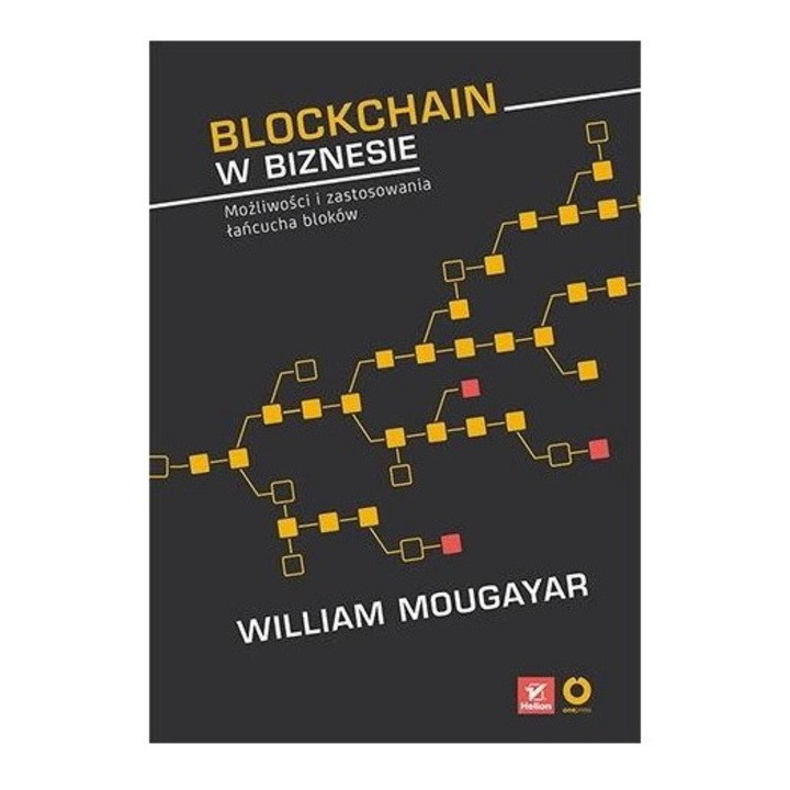 Blockchain w biznesie, William Mougayar, Vitalik Buterin, 2019, 14x20,8 cm, 190 pagini