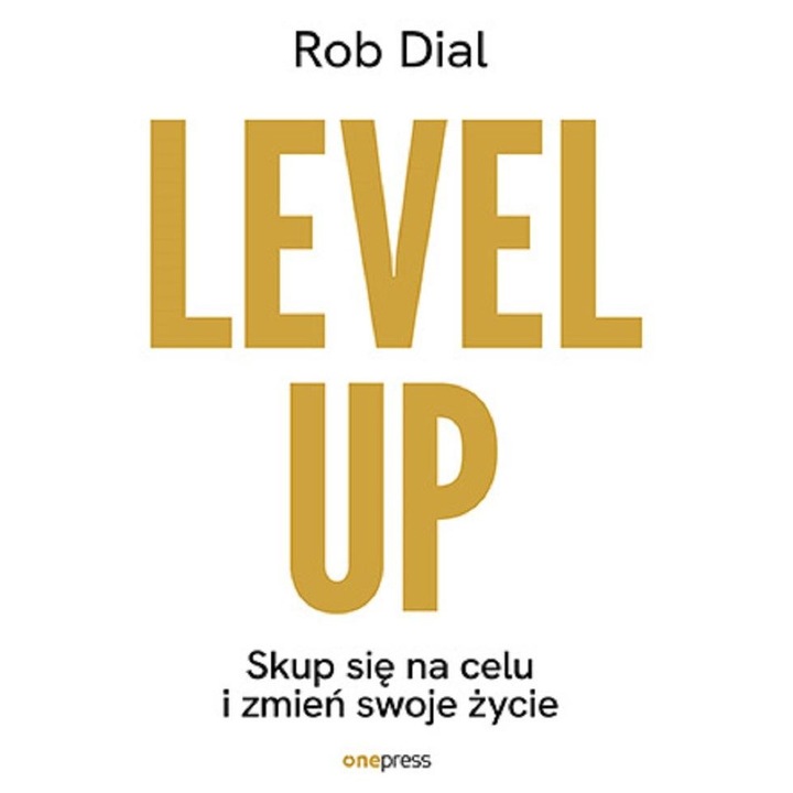 Level up! Skup si pe scop si schimba-ti viata, Jay Shetty, 2023, Dezvoltare personala