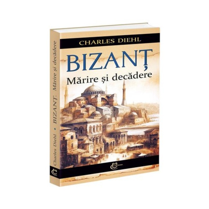 Bizant. Marire si decadere