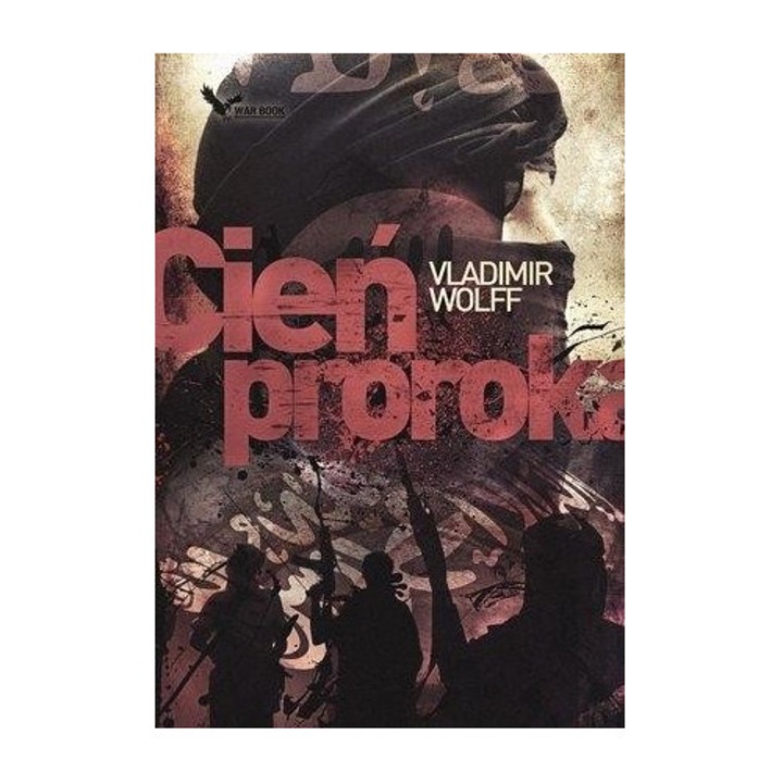 Prearmagedon T.3 Cien proroka, WAR BOOK, Vladimir Wolff, 2015