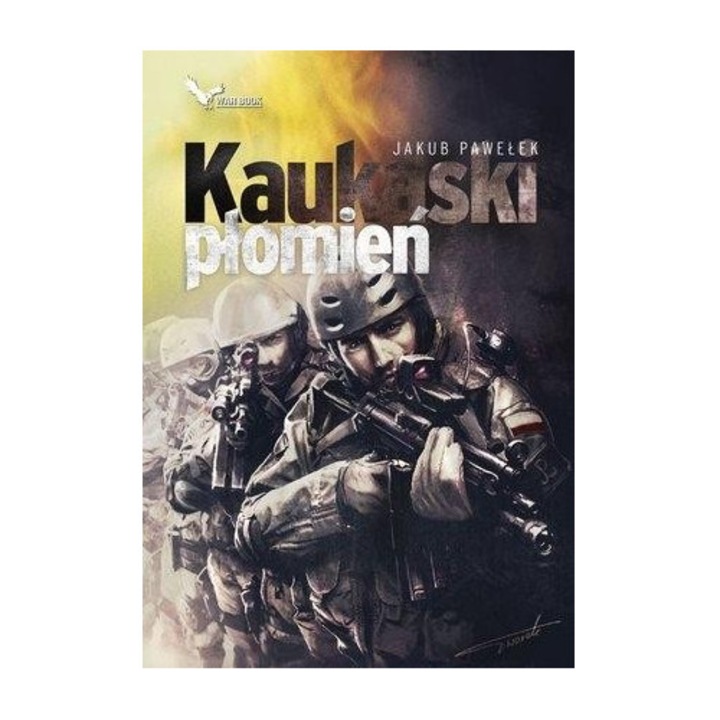 Cykl Przymierze T.3 Kaukaski plomien, WAR BOOK, Jakub Pawelek, 2015