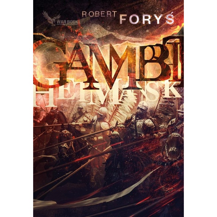 Gambit hetmanski, Robert Forys, 2023, 1032 pagini