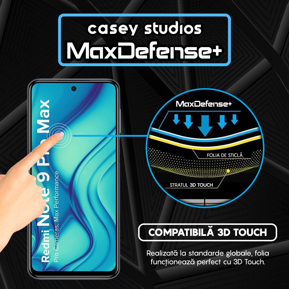 Folie Sticla CASEY STUDIOS™ compatibila cu Xiaomi Redmi Note 9 Pro / Redmi Note 9 Pro Max / Redmi Note 9S, MaxDefense+, Anti Zgarieturi, Full Glue, Full Cover 3D, Protectie Ecran 3D, Duritate Ridicata, Margini Negre