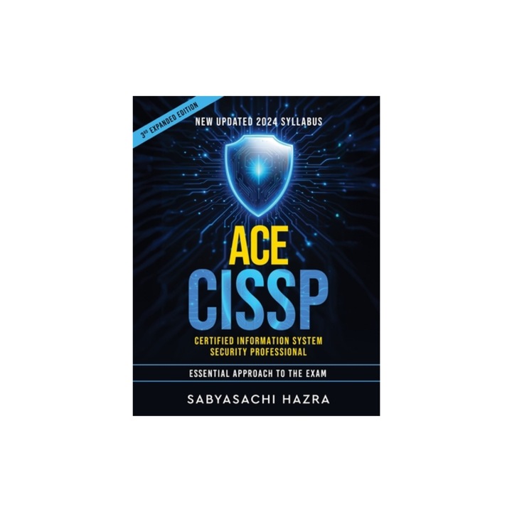ACE CISSP - Certified Information System Security Professional - Essential Approach to the Exam, Sabyasachi Hazra