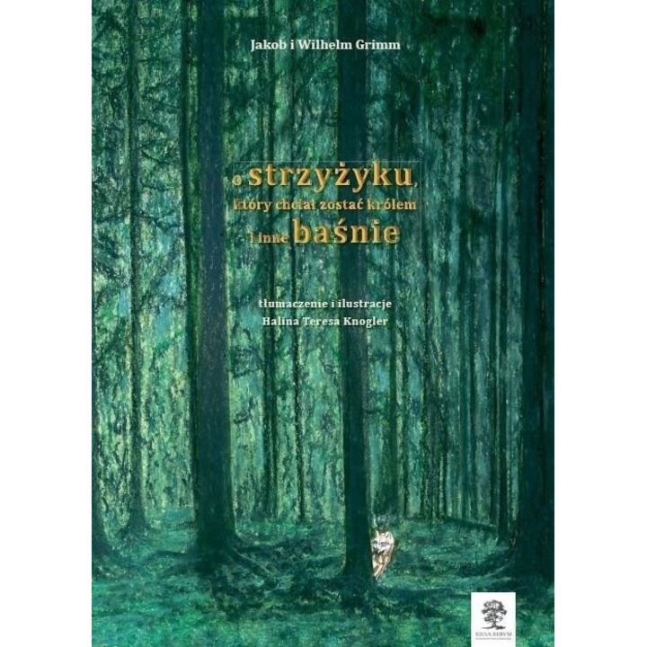 O strzyżyku, który chciał.... (w. czarno-białe), Wilhelm Grimm, Jakob Grimm, 2020, 156 pagini, brosata, 240x170 mm, Silva Rerum