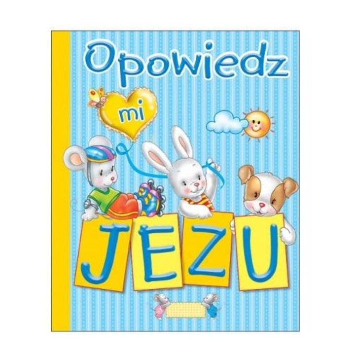 Opoweste-mi, Jezu, Edycja Swietego Pawla, 2023, carte pentru copii cu ilustratii colorate, pagini din carton