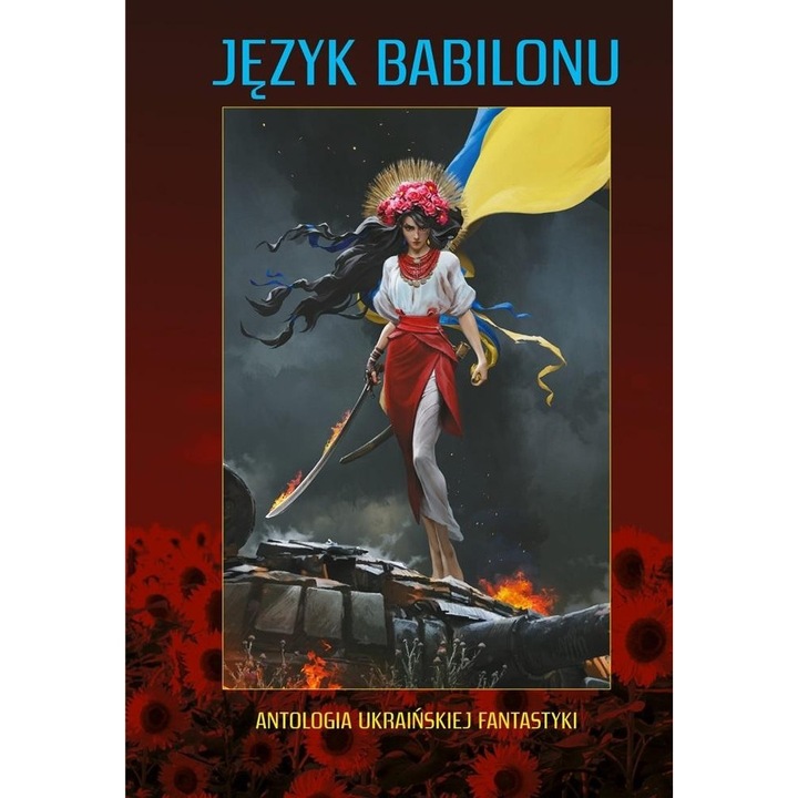 Jezyk Babilonu, Wolodymyra Arienewa, 2022, Antologia ucraineana de fantezie, 468 pagini, hardcover, 206x138 mm