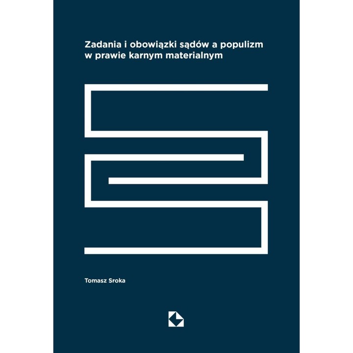 Zadania si obligatiile instantelor, Krakowski Instytut Prawa Karnego Fundacja, 2022