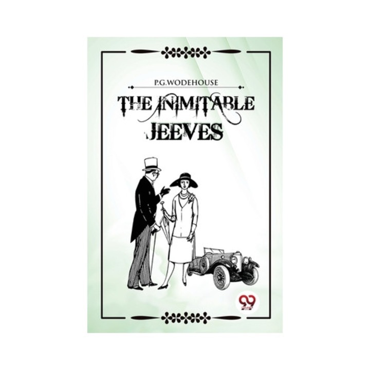The Inimitable Jeeves - P. G. Wodehouse - P.g. Wodehouse