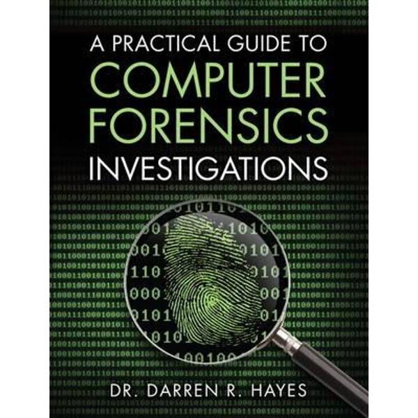 Practical Guide to Computer Forensics Investigations